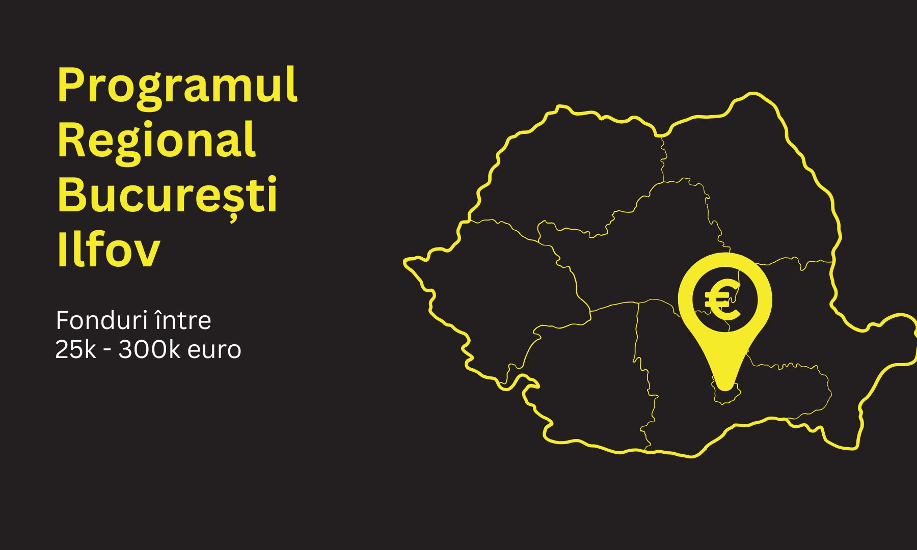 Cum obții fonduri de până la 300.000 Euro pentru firmă în București Ilfov?